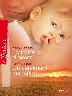 cover image of La tentation d'aimer--Un sentiment inattendu
